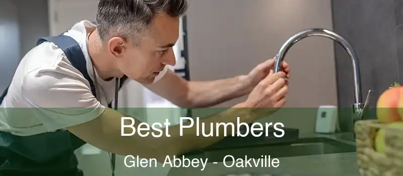  Best Plumbers Glen Abbey - Oakville