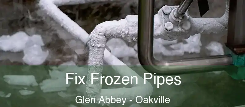  Fix Frozen Pipes Glen Abbey - Oakville
