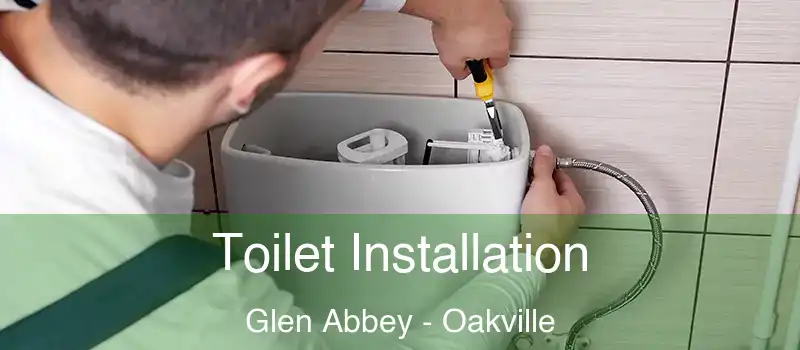  Toilet Installation Glen Abbey - Oakville