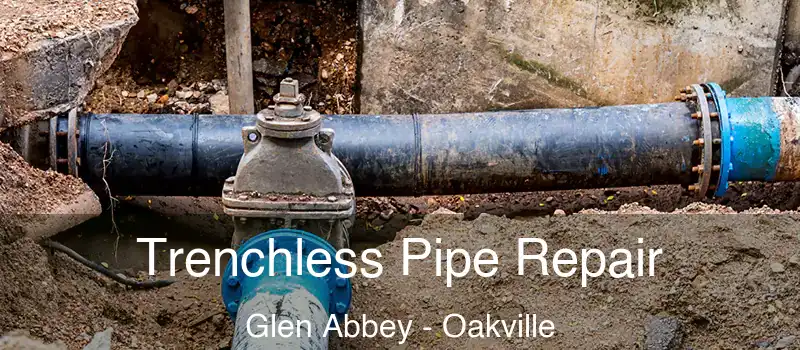  Trenchless Pipe Repair Glen Abbey - Oakville