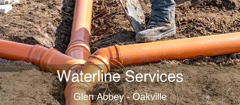  Waterline Services Glen Abbey - Oakville